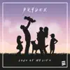 Prydex - Love of My Life
